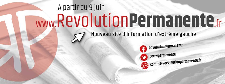 “Permanent Revolution” : A New Leftist News and Opinion Site Is Launched 