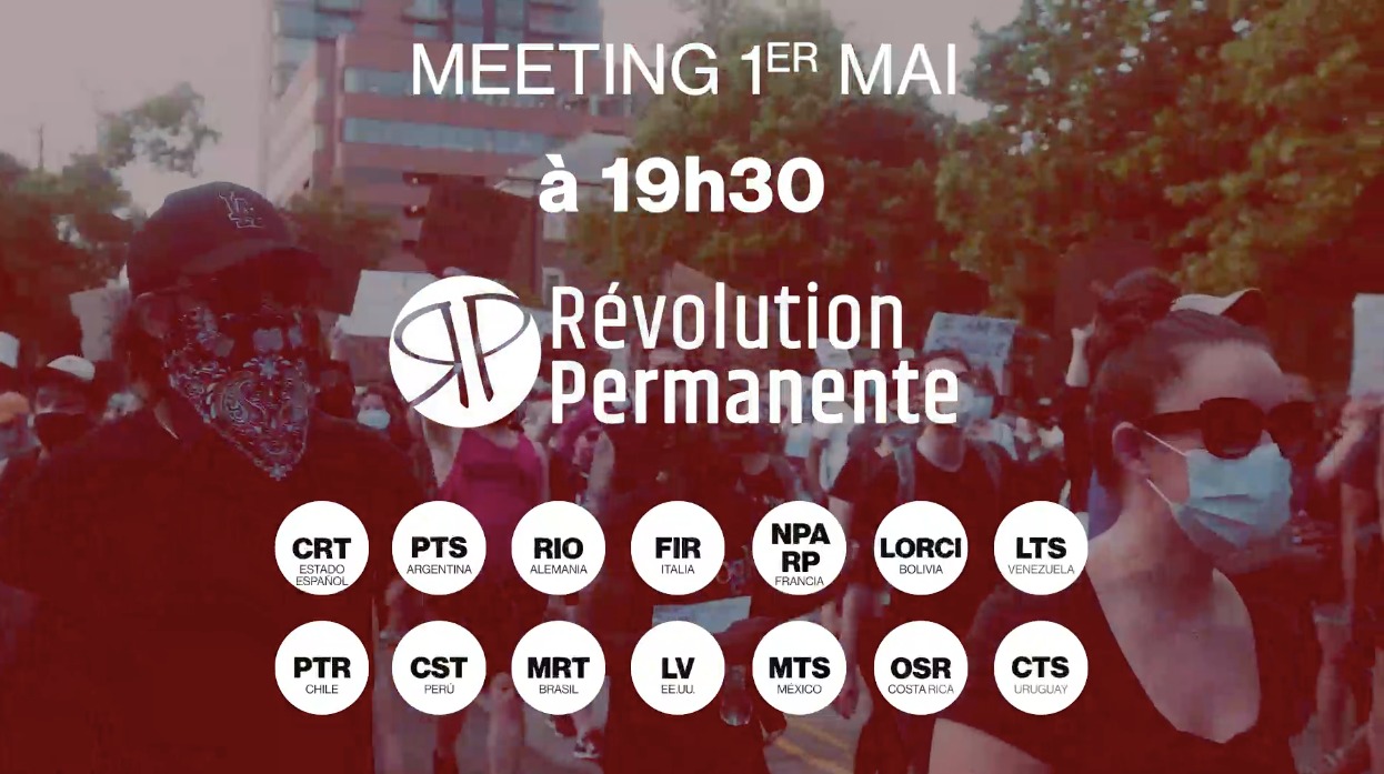 Meeting révolutionnaire internationaliste : rendez-vous le 1er mai sur Révolution Permanente !