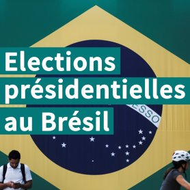 Elections présidentielles Brésil