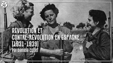 PODCAST | Révolution et contre-révolution en Espagne, par Daniela Cobet