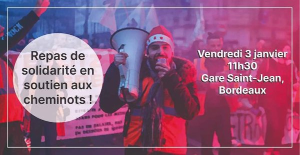 Bordeaux. Pas de trêve pour les cheminots, soutenons la caisse de grève ! 