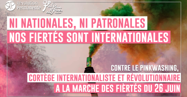 Contre le pinkwashing, cortège internationaliste et révolutionnaire à la Marche des Fiertés !