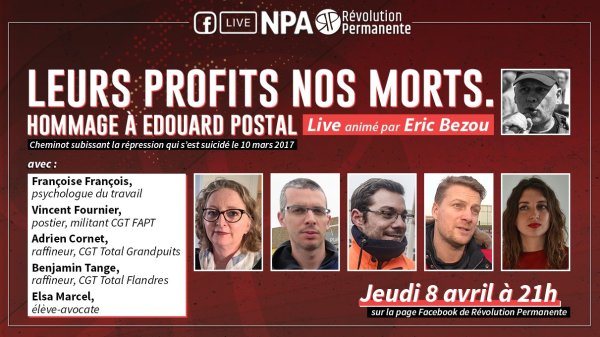 "Leurs profits nos morts" Live hommage à E. Postal avec des militants ouvriers, psychologues, avocats !