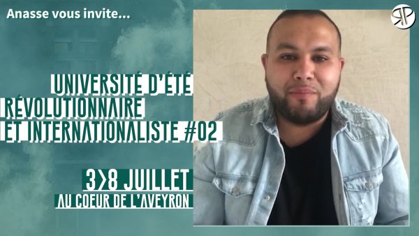 Anasse vous invite à notre Université d'été, du 3 au 8 juillet dans l'Aveyron