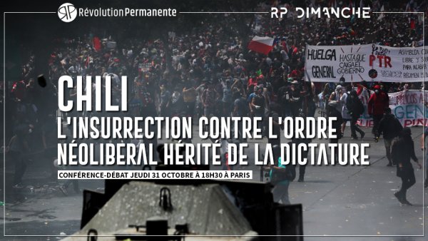 Conférence-Débat à Paris | Chili. L'insurrection contre l'ordre néolibéral hérité de la dictature