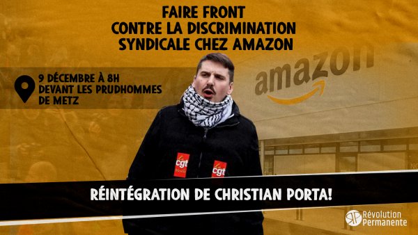 Christian Porta licencié par Amazon : tous au rassemblement le 9 décembre à Metz !
