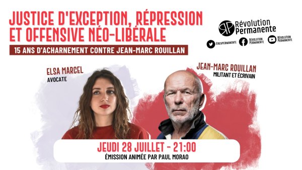 Ce jeudi à 21h : « Justice d'exception, répression et offensive néo-libérale » avec JM. Rouillan & E. Marcel