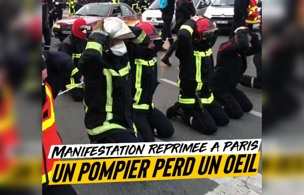 Manifestation réprimée à Paris : un pompier perd un œil !