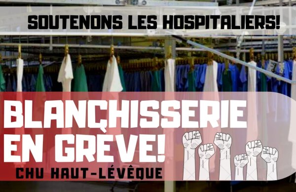 Bordeaux. La blanchisserie du CHU en grève pour plus de moyens !