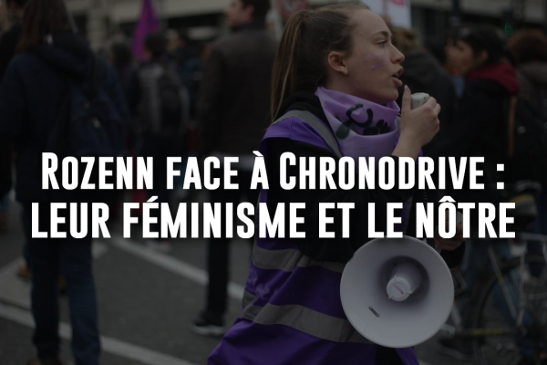 Rozenn face à Chronodrive : leur féminisme et le nôtre