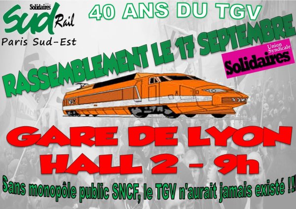 40 ans du TGV : tous à Gare de Lyon pour dire à Macron « non à la casse du service public » !