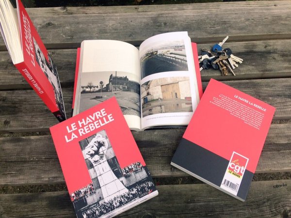 « Le Havre la rebelle », un beau livre pour écrire notre histoire !