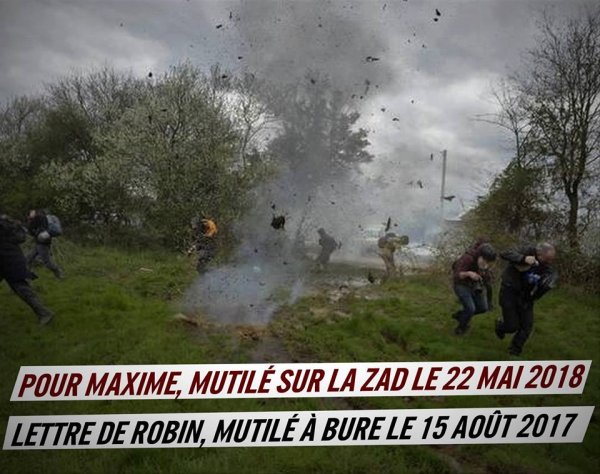 "Pour Maxime, mutilé sur la ZAD le 22 mai 2018 - Lettre de Robin, mutilé à Bure le 15 août 2017"