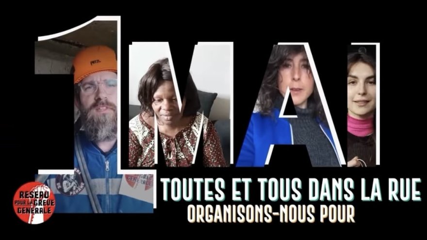 1er mai : les travailleurs du Réseau pour la grève générale appellent à rejoindre leur cortège parisien !