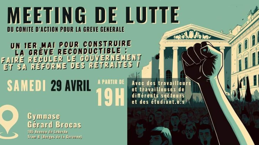 29 avril à Bordeaux : Meeting de lutte organisé par le comité d'action pour la grève générale